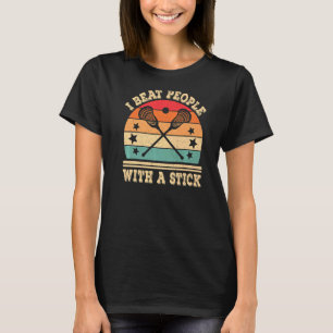 Camiseta Golpeo A La Gente Con Un Jugador De Lacrosse Retro