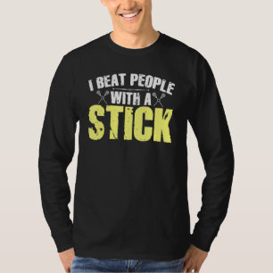 Camiseta Golpeo a la gente con un Lacrosse Stick 1