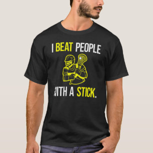 Camiseta Golpeo A La Gente Con Un Palo U2013 Lax Lacrosse