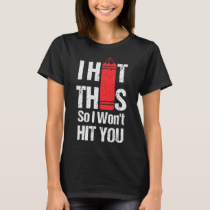 Camiseta Golpeo Esto Para No Golpearte - Chica de Kickboxin