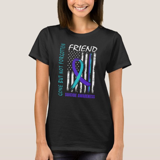 Camiseta Gone But Not Forgotten Friend Suicide Awareness Fl (Anverso)