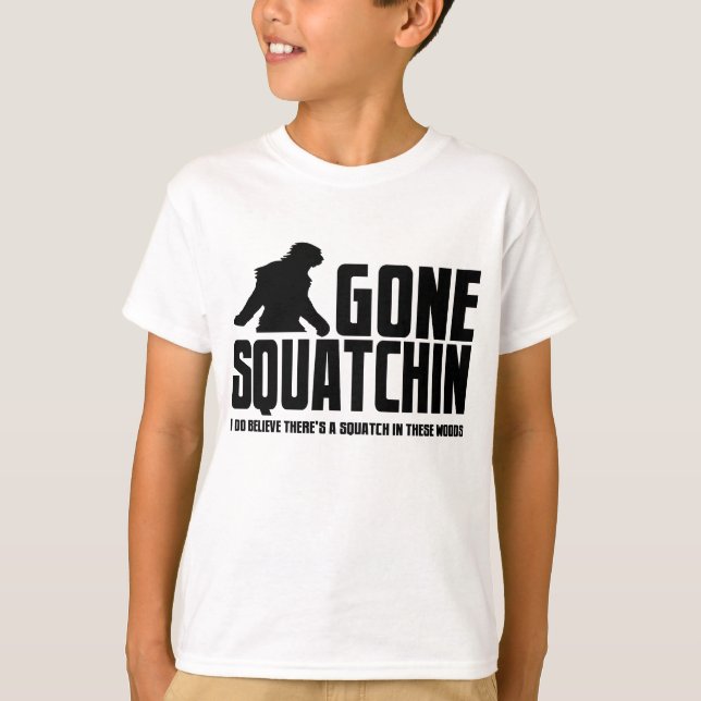 Camiseta Gone Squatchin - Funny Bigfoot Believer (Anverso)