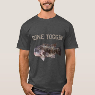 Camiseta Gone Toggin Blackfish Tautog