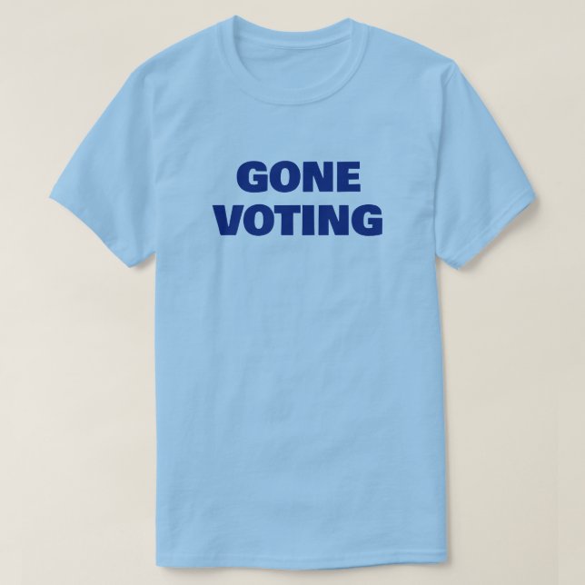 Camiseta Gone Voting™ (Diseño del anverso)