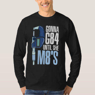 Camiseta Gonna G84 Hasta Que M8s Mechanic Cnc Machinist Hum