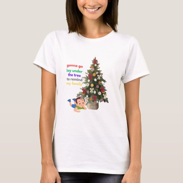Camiseta Gonna Go Lay Under The Tree to Remind My Family (Anverso)