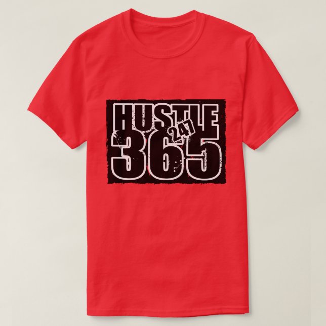 Camiseta Gonna Hustle 247 365 (Diseño del anverso)
