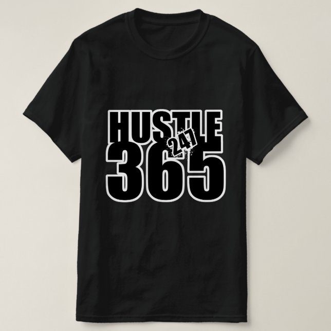Camiseta Gonna Hustle 247 365 (Diseño del anverso)