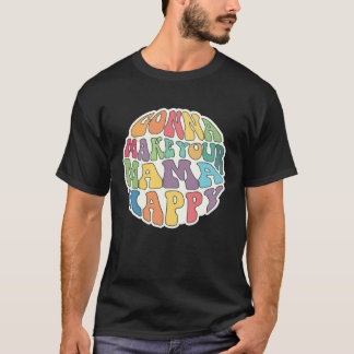 Camiseta Gonna Make Your Mama Happy Sarcastic  Idea