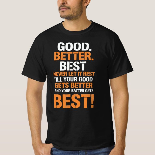Camiseta Good Better Best Never Rest – Motivation Loop (Anverso)