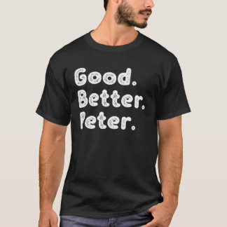 Camiseta Good better Peter