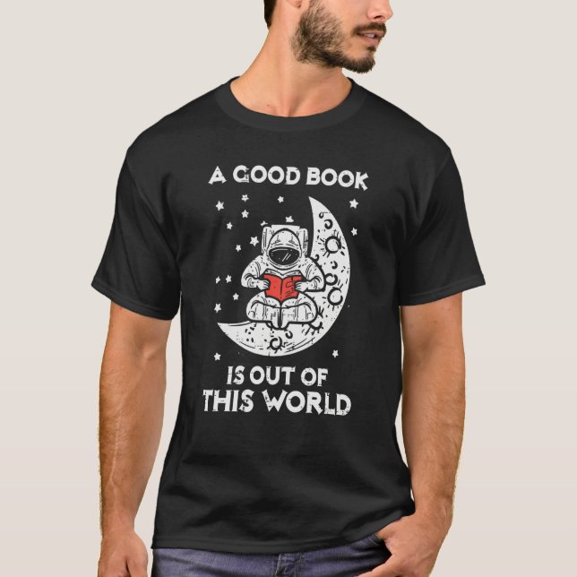 Camiseta Good Book Is Out Of This World Astronaut Moon Spac (Anverso)