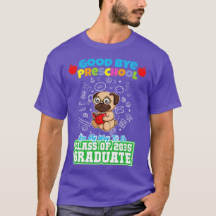 Camiseta Good Bye Clase Preescolar De 2035 Graduado PreK 19