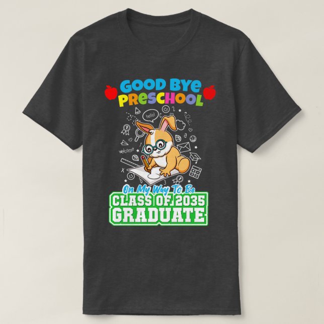 Camiseta Good Bye Clase Preescolar De 2035 Graduado PreK 6 (Diseño del anverso)