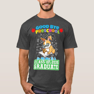 Camiseta Good Bye Clase Preescolar De 2035 Graduado PreK 6