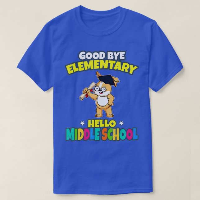Camiseta Good Bye Elementary Hello Middle School Graduation (Diseño del anverso)