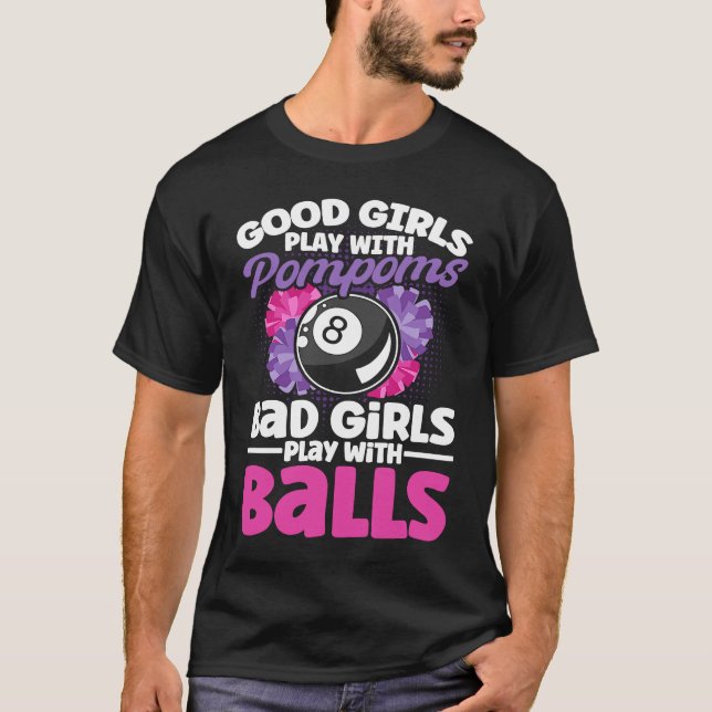 Camiseta Good Girls Play With Pompoms Billiard Player Snook (Anverso)