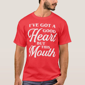Camiseta Good Heart but this Mouth 80s funny