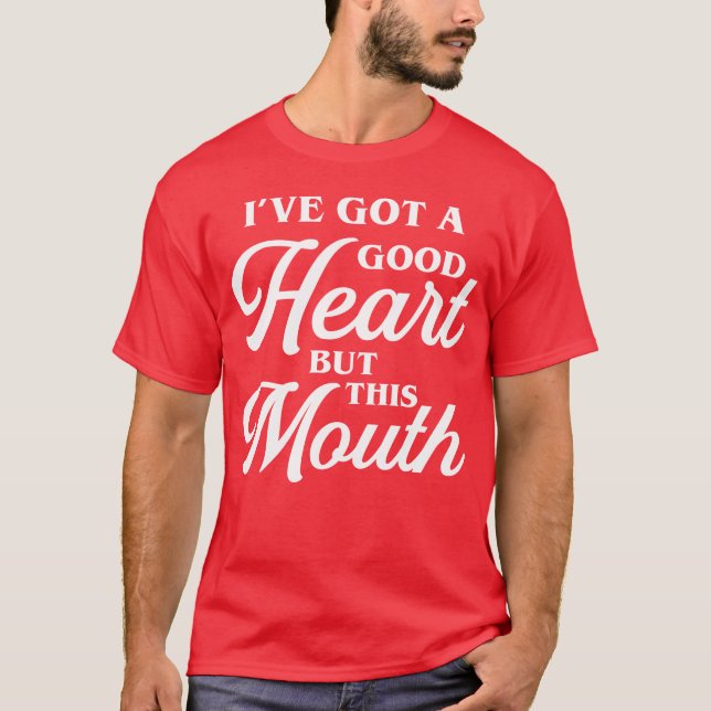 Camiseta Good Heart but this Mouth 80s funny (Anverso)