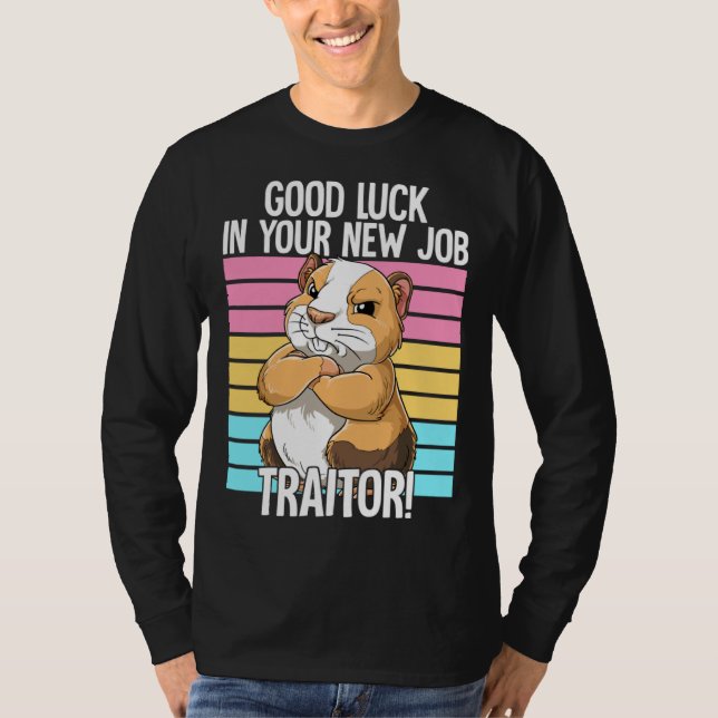 Camiseta Good Luck In Your New Job Traitor Leaving Job Chan (Anverso)