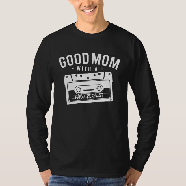 Camiseta Good Mom With A Hood Playlist Cassette Gangsta Rap (Anverso)