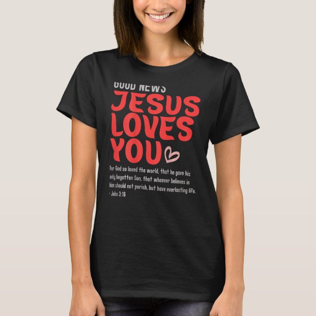 Camiseta Good News Jesus Loves You Christian Message Bible  (Anverso)