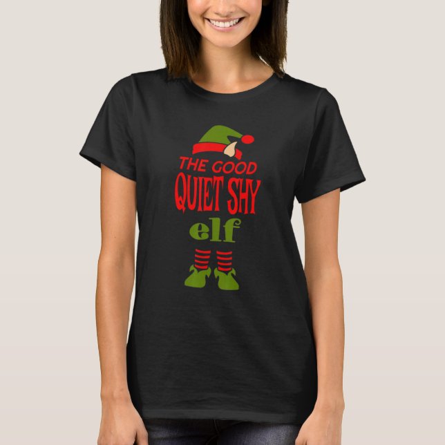 Camiseta Good QUIET SHY Elf Christmas  Graphic Sarcastic (Anverso)