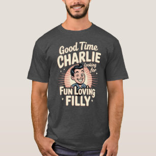 Camiseta Good Time Charlie - Potra Amante de la Diversión