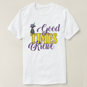 Camiseta Good Times Krewe Mardi Gras