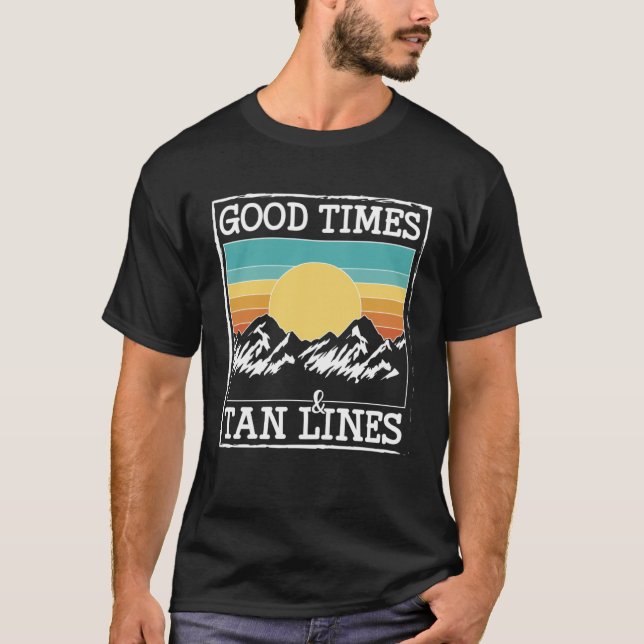 Camiseta Good Times & Tan Lines Glamping (Anverso)