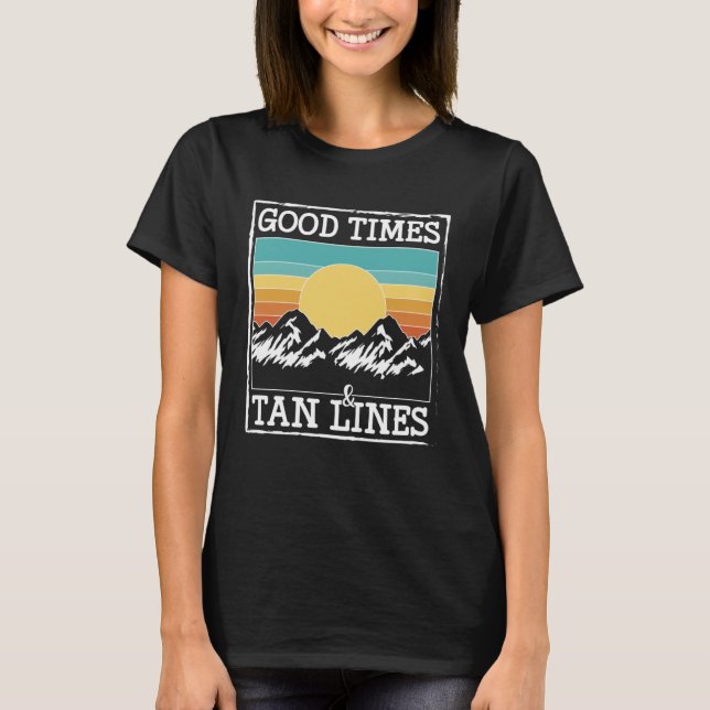 Camiseta Good Times & Tan Lines Glamping (Anverso)