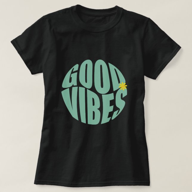 Camiseta Good Vibes Name Personalized T Shirt (Diseño del anverso)