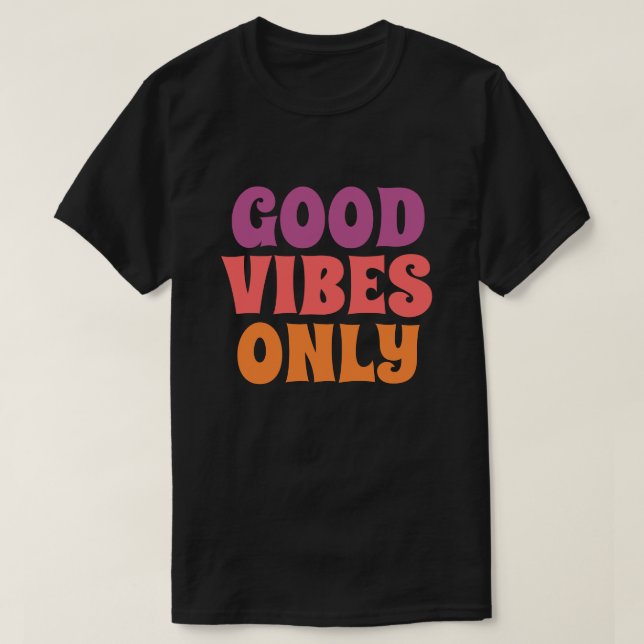 Camiseta Good Vibes Only (Diseño del anverso)