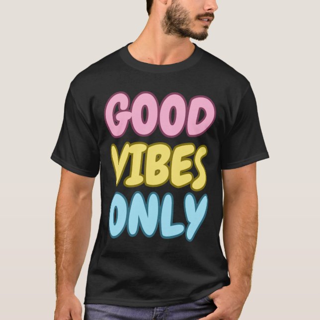 Camiseta Good Vibes Only (Anverso)