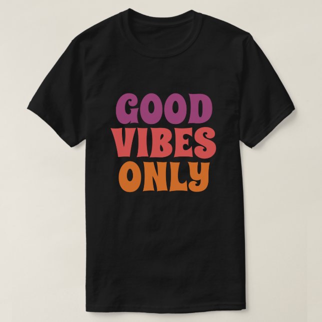Camiseta Good Vibes Only (Diseño del anverso)