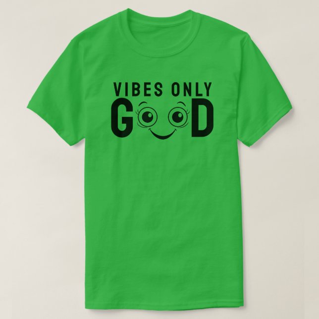 Camiseta Good Vibes Only (Diseño del anverso)