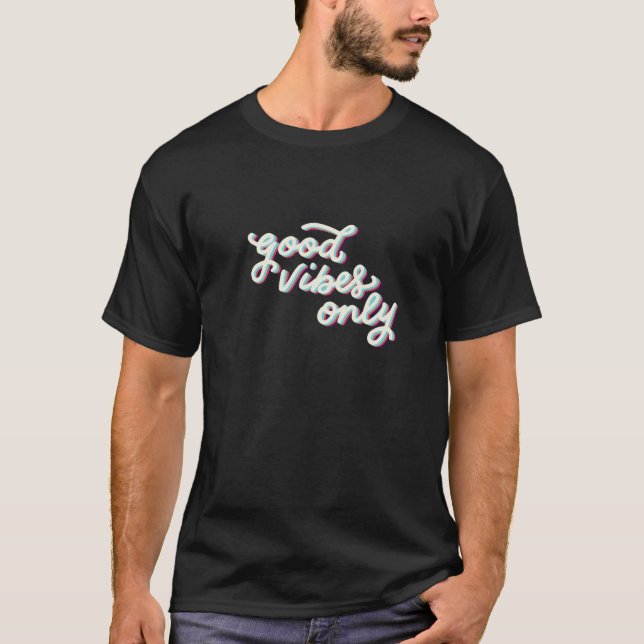 Camiseta Good Vibes Only T-Shirt (Anverso)