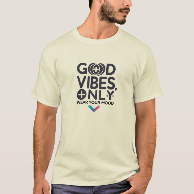 Camiseta Good Vibes Only | Wear Your Mood (Anverso)