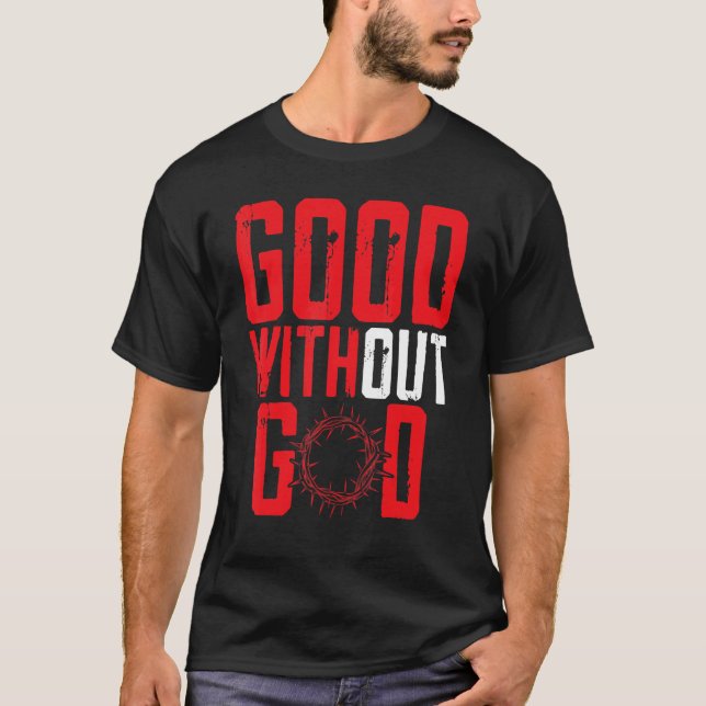 Camiseta Good Without God Anti Religion Agnostic Blackcraft (Anverso)