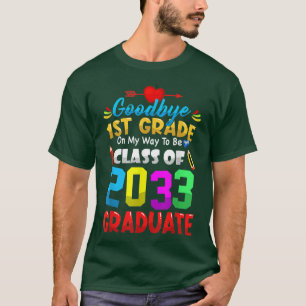 Camiseta Goodbye 1st Grade Class Of 2033 Graduate Cute Grad
