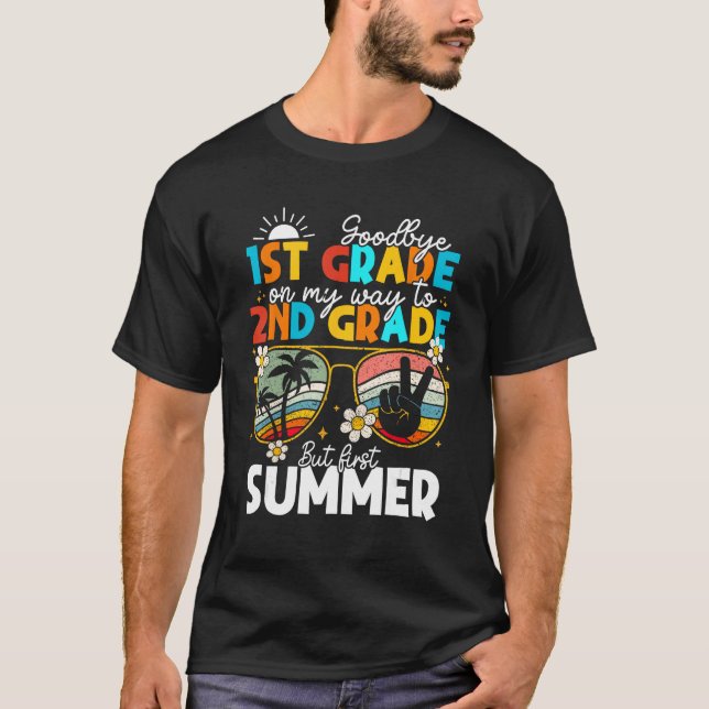 Camiseta Goodbye 1st Grade Graduation To 2nd Grade Hello Su (Anverso)