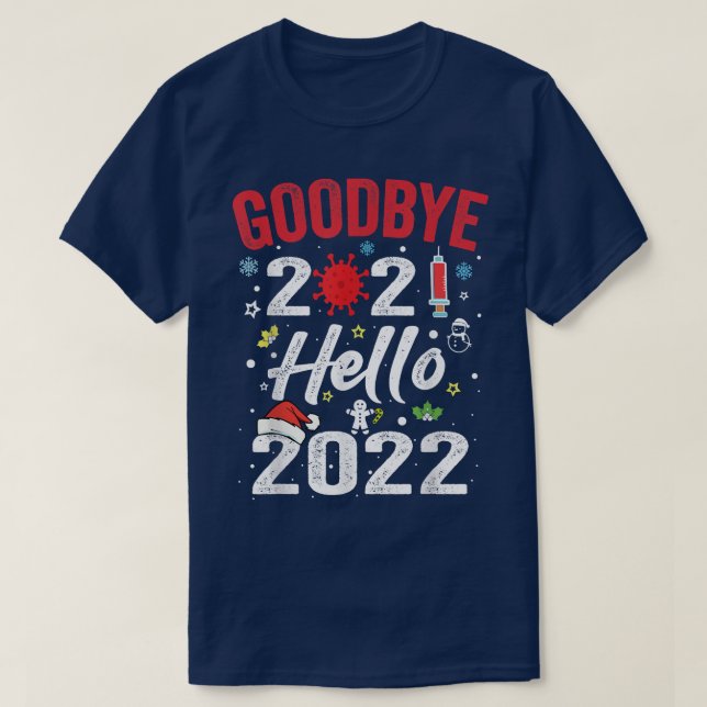 Camiseta Goodbye 2021 Hello 2022  New Years Eve Happy New Y (Diseño del anverso)
