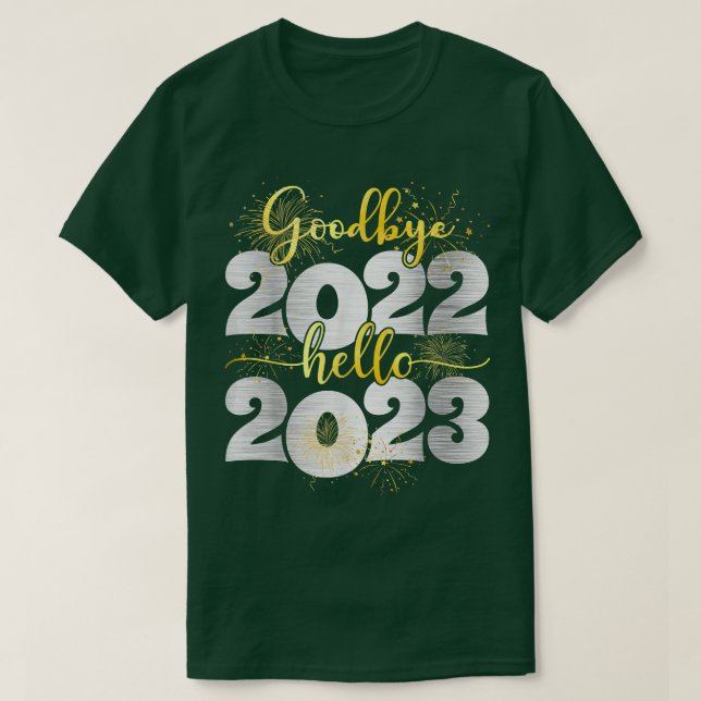 Camiseta Goodbye 2022 Hello 2023  Happy New Year  (Diseño del anverso)