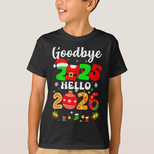 Camiseta Goodbye 2025 Hello 2026 Happy New Year's Eve Chris (Anverso)