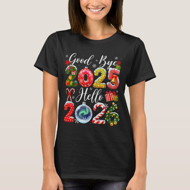 Camiseta Goodbye 2025 Hello 2026 Merry Christmas Happy New  (Anverso)
