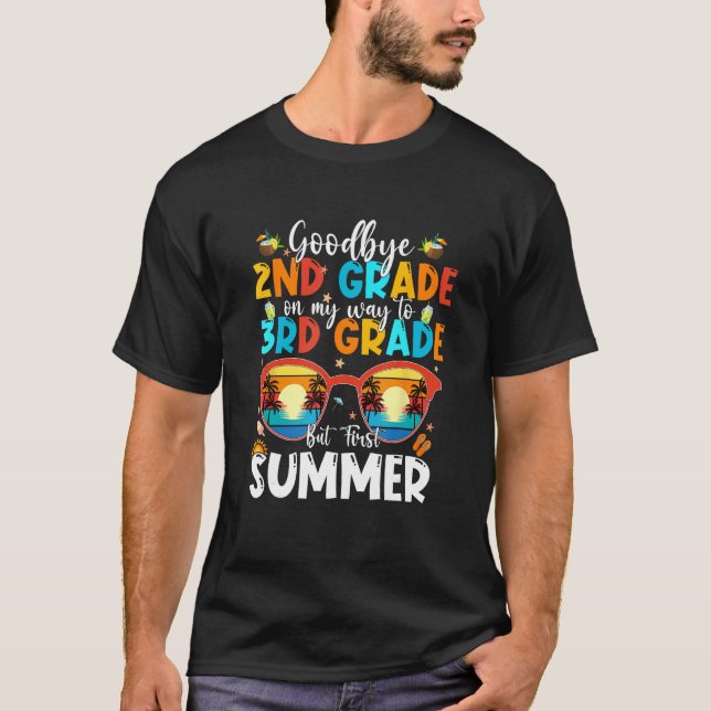 Camiseta Goodbye 2nd Grade Graduation To 3rd Grade Hello Su (Anverso)