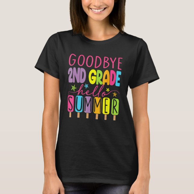 Camiseta Goodbye 2nd Grade Graduation To 3rd Grade Hello Su (Anverso)