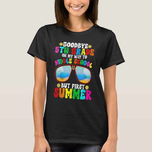 Camiseta Goodbye 5th Grade Graduation To 6th Grade Hello Su (Anverso)