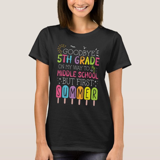 Camiseta Goodbye 5th Grade Graduation To Middle School Firs (Anverso)