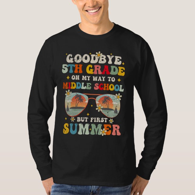 Camiseta Goodbye 5th Grade Graduation To Middle school Hell (Anverso)